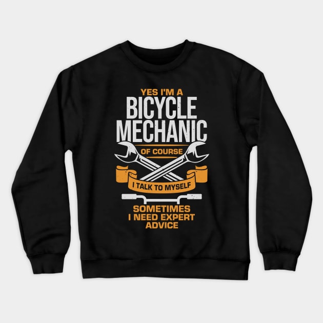 Yes I'm A Bicycle Mechanic Crewneck Sweatshirt by Dolde08